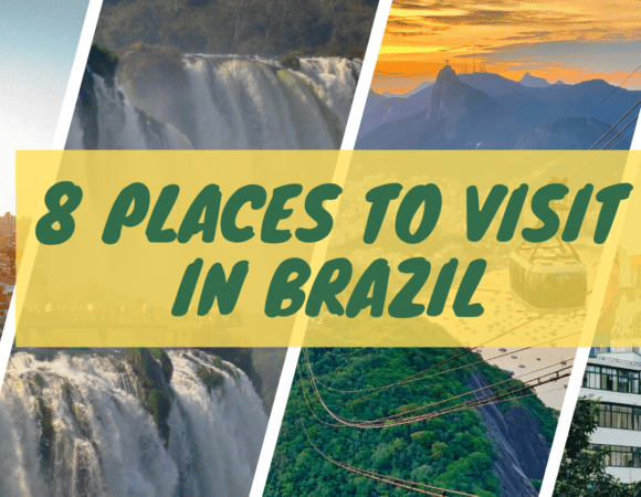 8 Amazing Places to Visit in Brazil in 2024