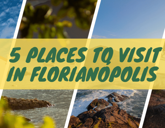 Best Tourist Attractions in Florianópolis Brazil