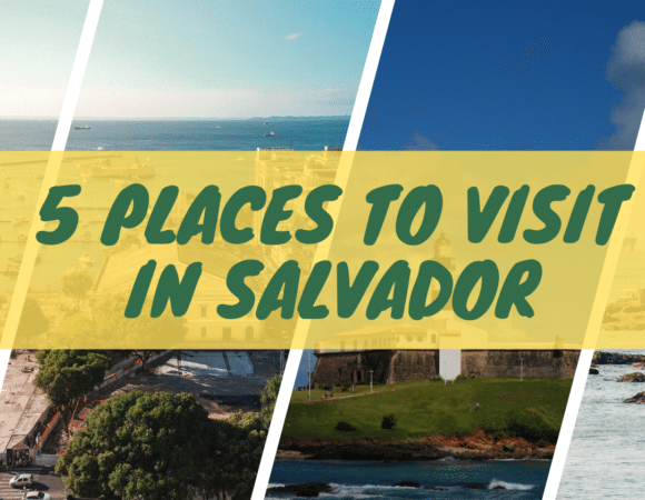 Best Tourist Attractions in Salvador Brazil